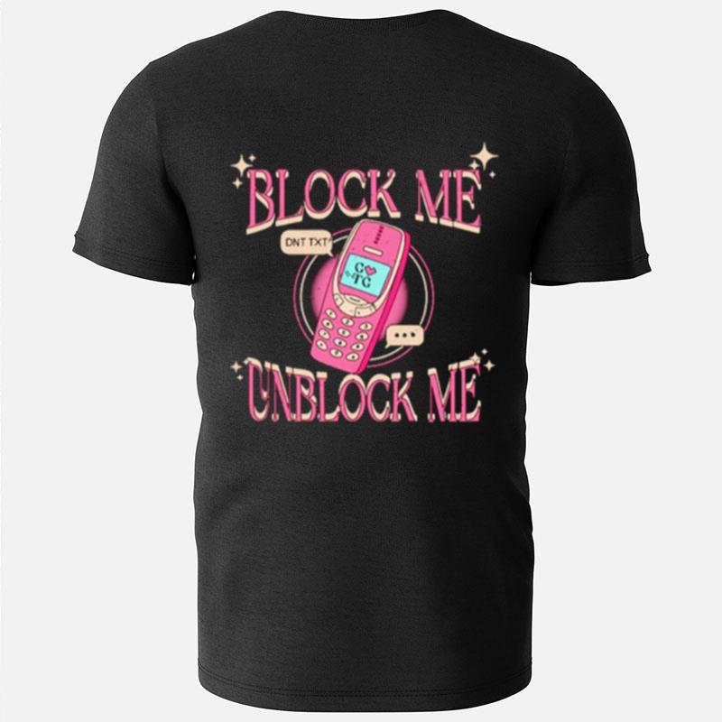 Block Me Unblock Me T-Shirts