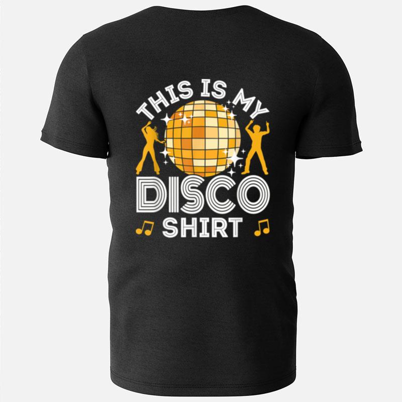 Disco Outfit Women Men 70S & 80S Costume This Is My Disco T-Shirts