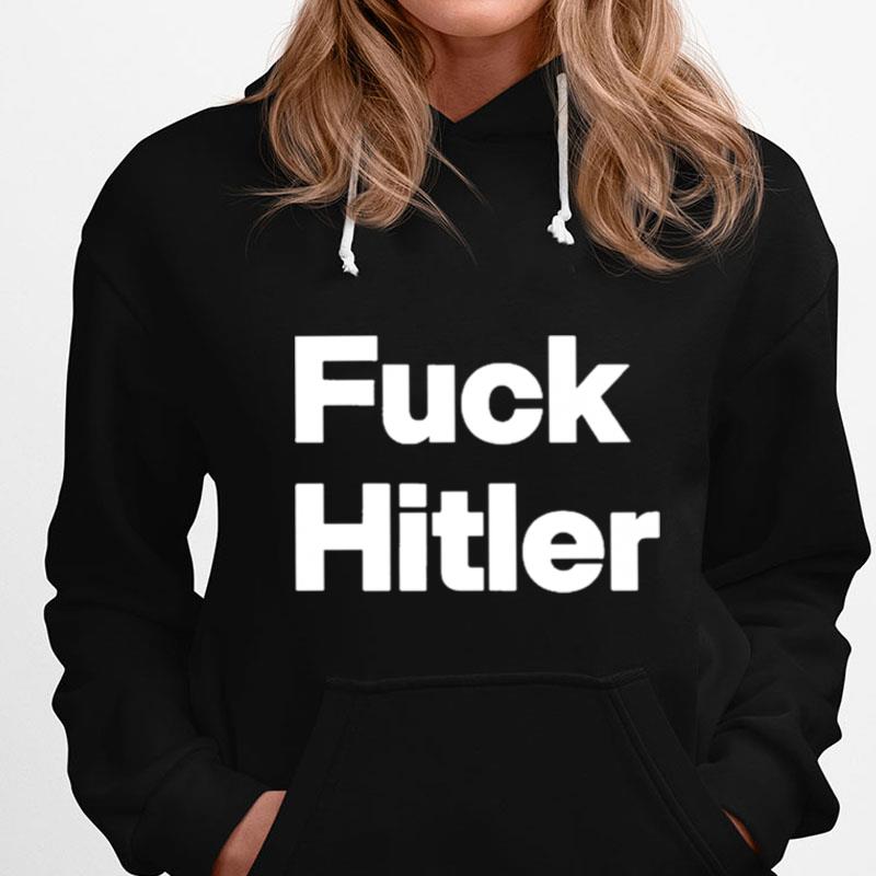 Fuck Hitler T-Shirts