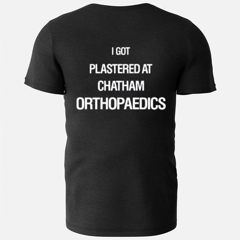 I Got Plastered At Chatham Orthopaedics Weird Thrift Store T-Shirts