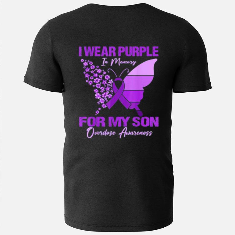 I Wear Purple In Memory For My Son Overdose Awareness T-Shirts