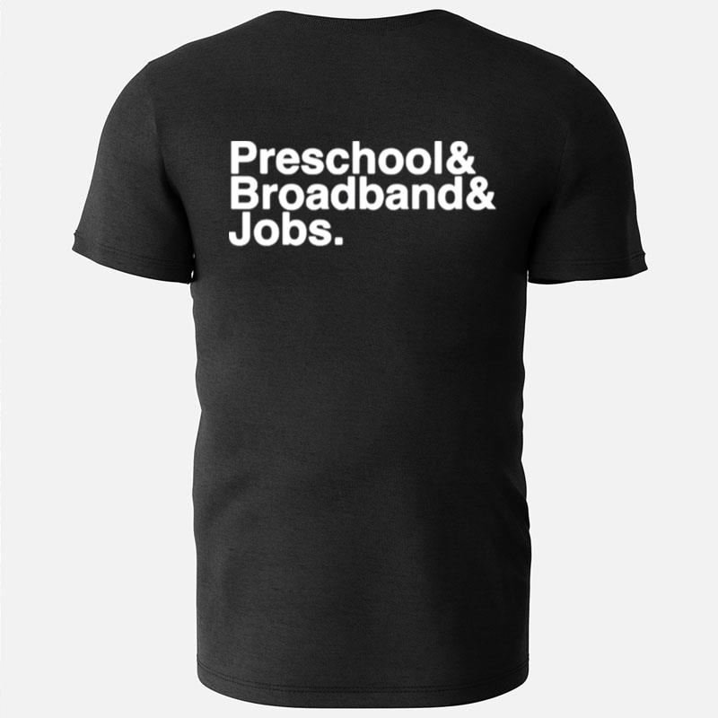 Jonesforar Preschool And Broadband And Jobs T-Shirts
