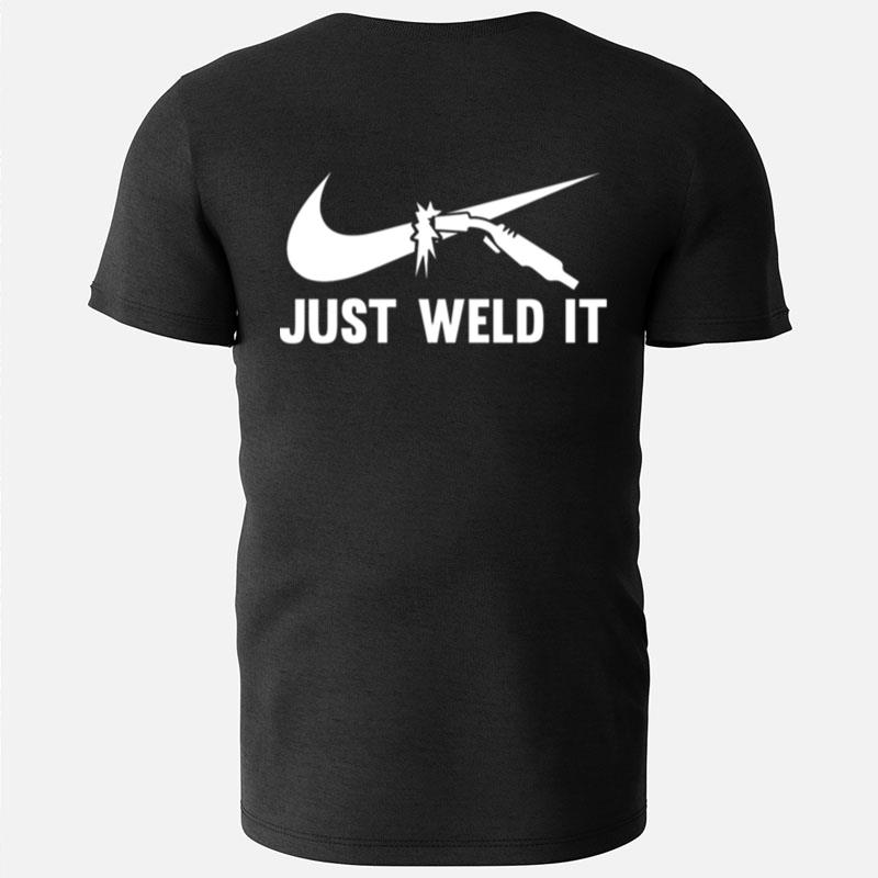 Just Weld It Welder Nike Logo T-Shirts