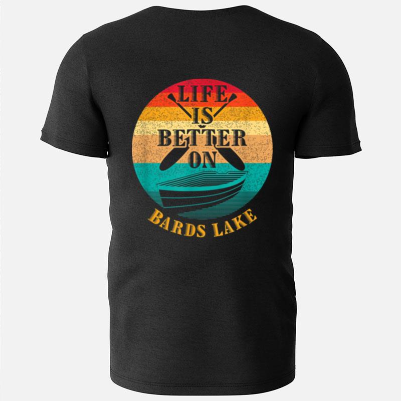 Life Is Better On Bards Lake Funny Boating Humor Boat T-Shirts