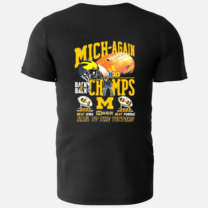 Michigan Wolverines Back To Back Big Ten Champs Hail To The Victors T-Shirts