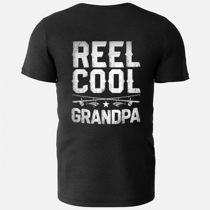 Reel Cool Grandpa Fishing Grandfather Granddad Gifts T-Shirts