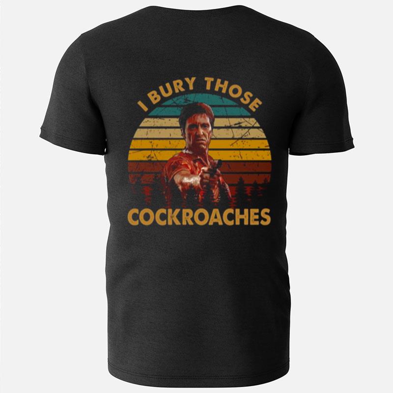 Retro Vintage I Bury Those Cock Scarface Cas T-Shirts