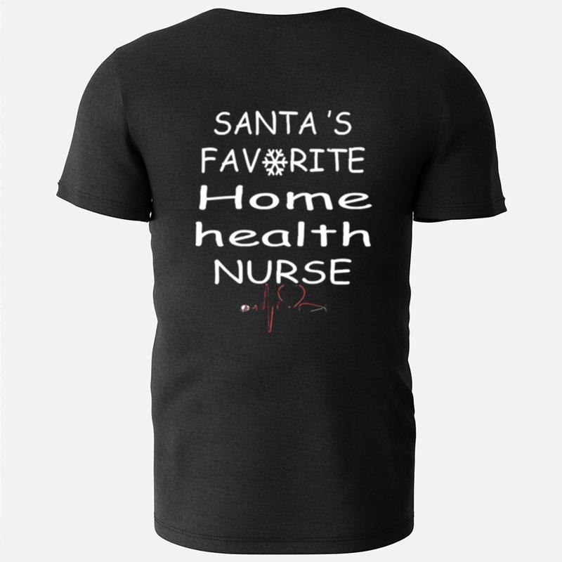 Santa's Favorite Home Health Nurse Christmas T-Shirts
