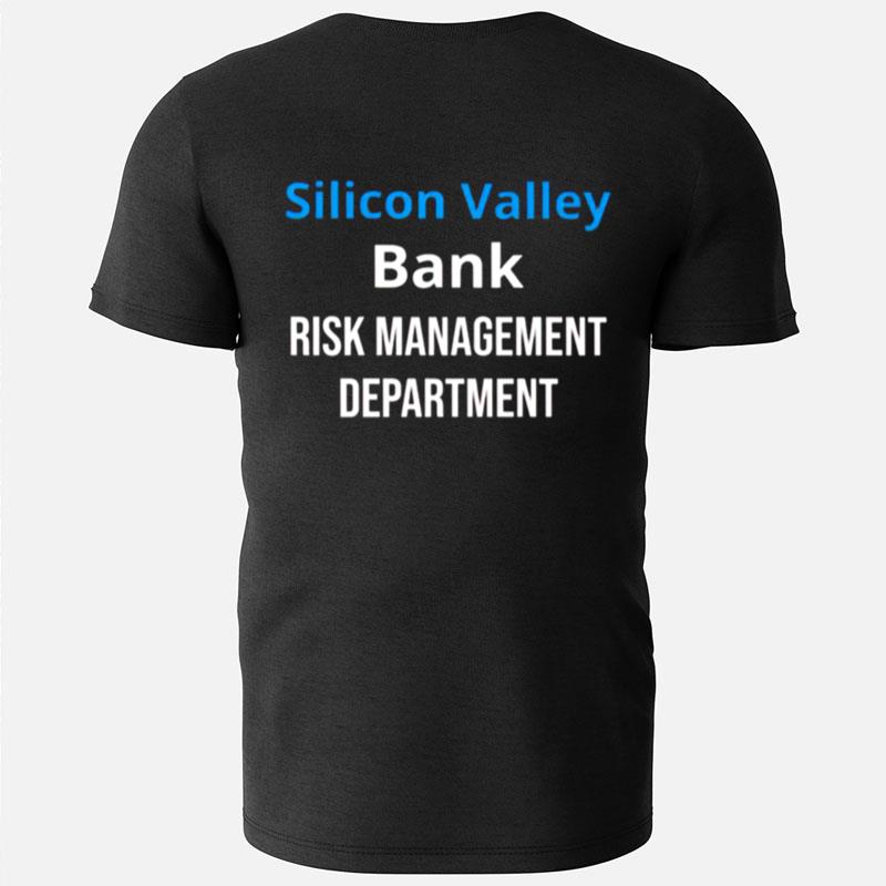 Silicon Valley Bank Risk Managemen T-Shirts