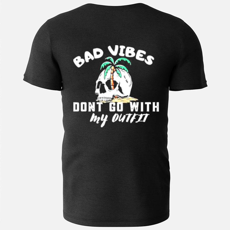 Skull Bad Vibes Don't Go With My Outfit Vintage T-Shirts