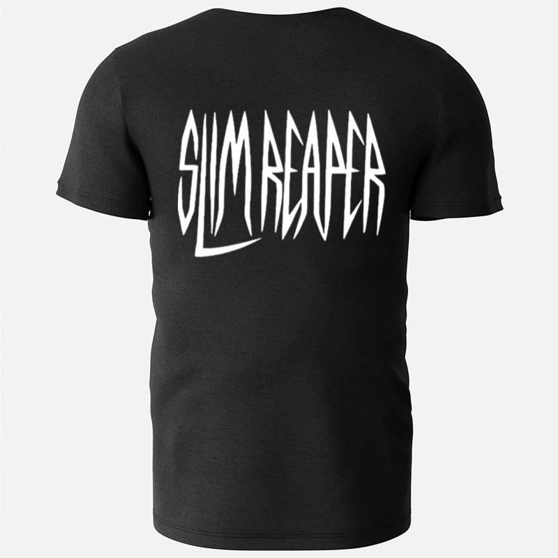 Slim Reaper T-Shirts