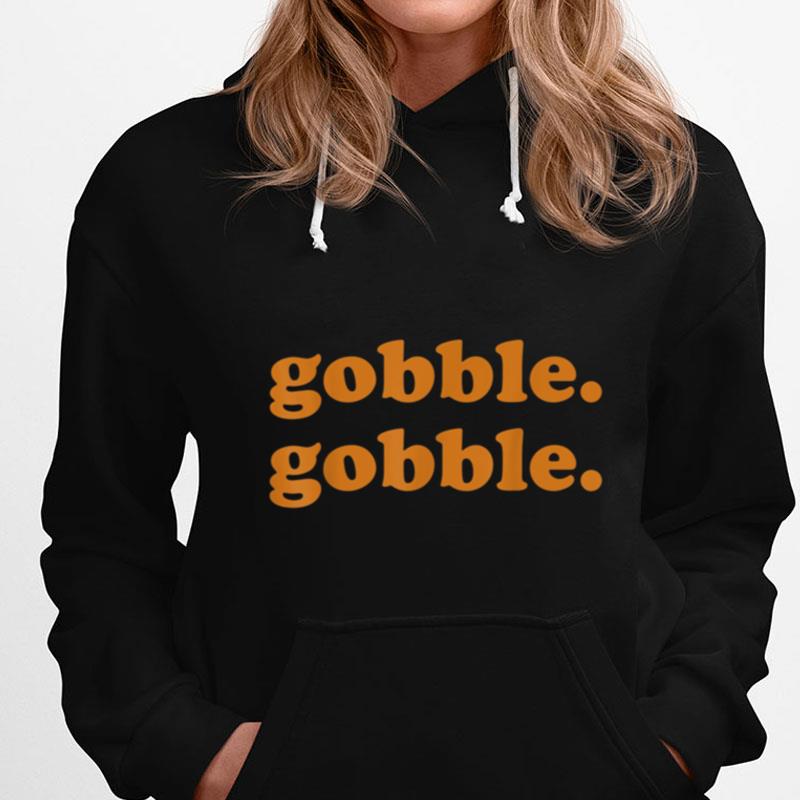 Thanksgiving Day Gobble Gobble Turkey Trot Funny Gift T-Shirts