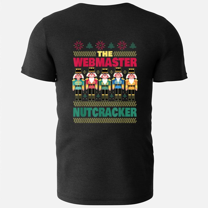 The Webmaster Nutcracker Funny Christmas Webmaster T-Shirts