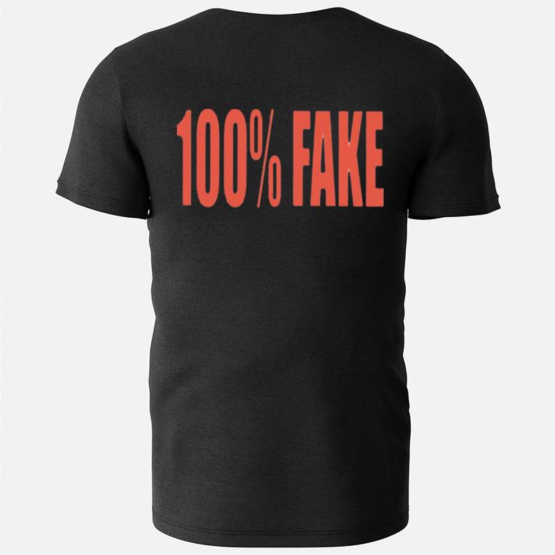 100% Fake T-Shirts