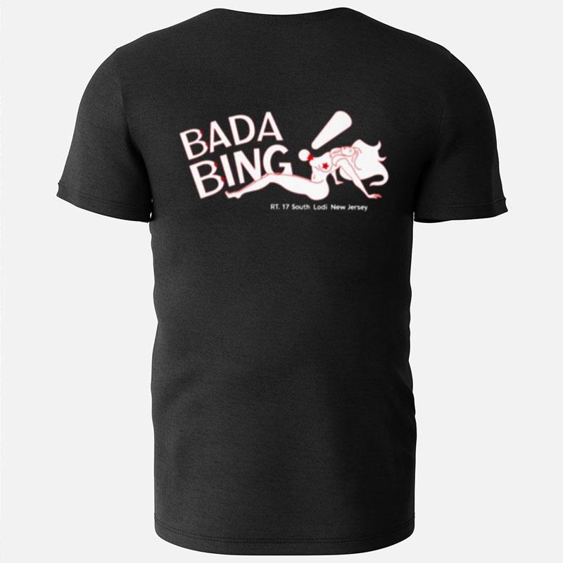 33 Bonez Bada Bing Rt 17 South Lodi New Jersey T-Shirts