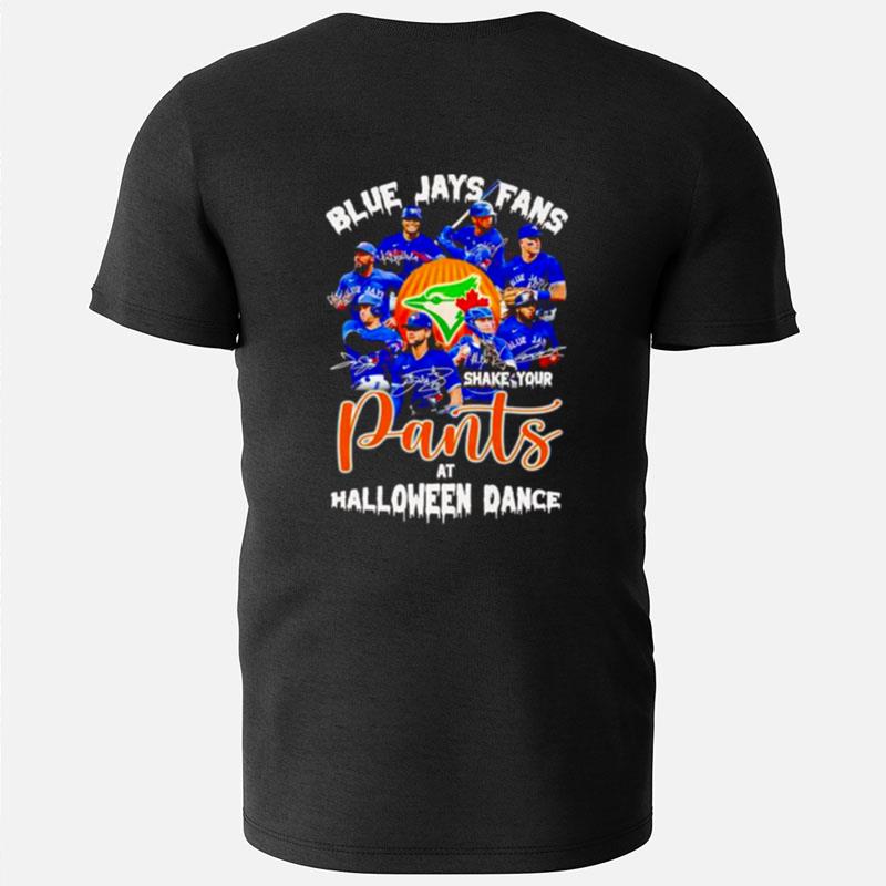 Blue Jays Fans Shake Your Pants At Halloween Dance T-Shirts