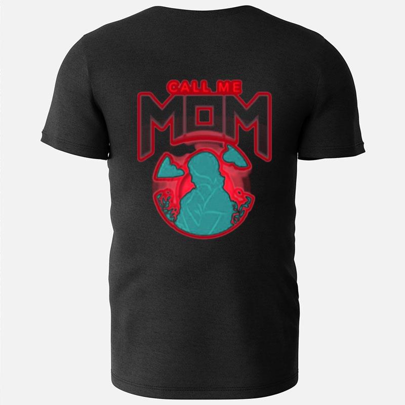 Call Me Mom Mothers Day T-Shirts