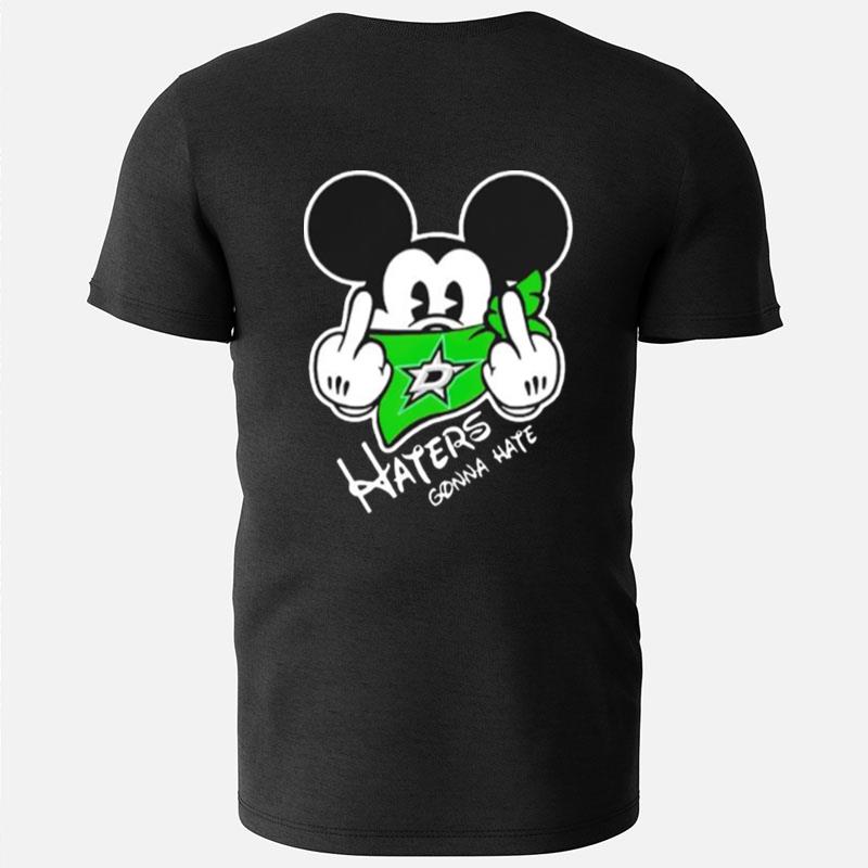 Dallas Stars Mickey Fuck Haters Gonna Hate T-Shirts