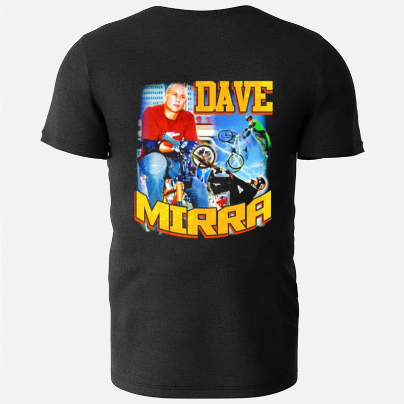 Dave Mirra T-Shirts