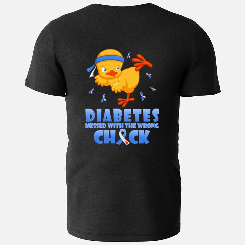 Diabetes Messed With The Wrong Chick T-Shirts