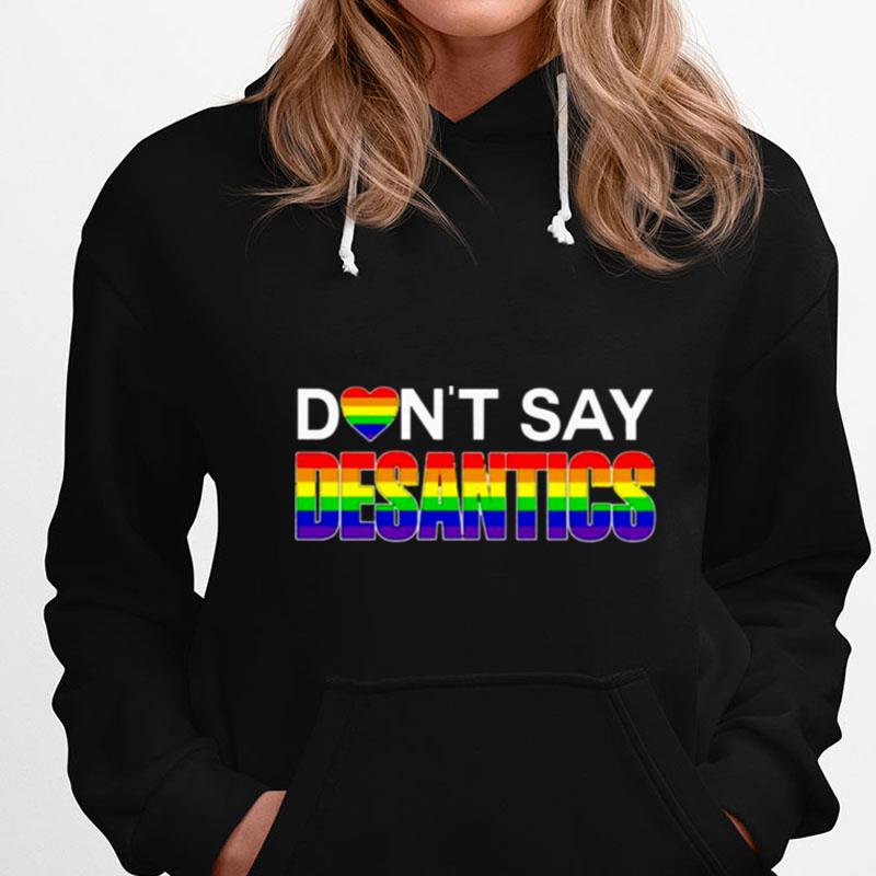 Don't Say Desantis Lgbtq Pride T-Shirts