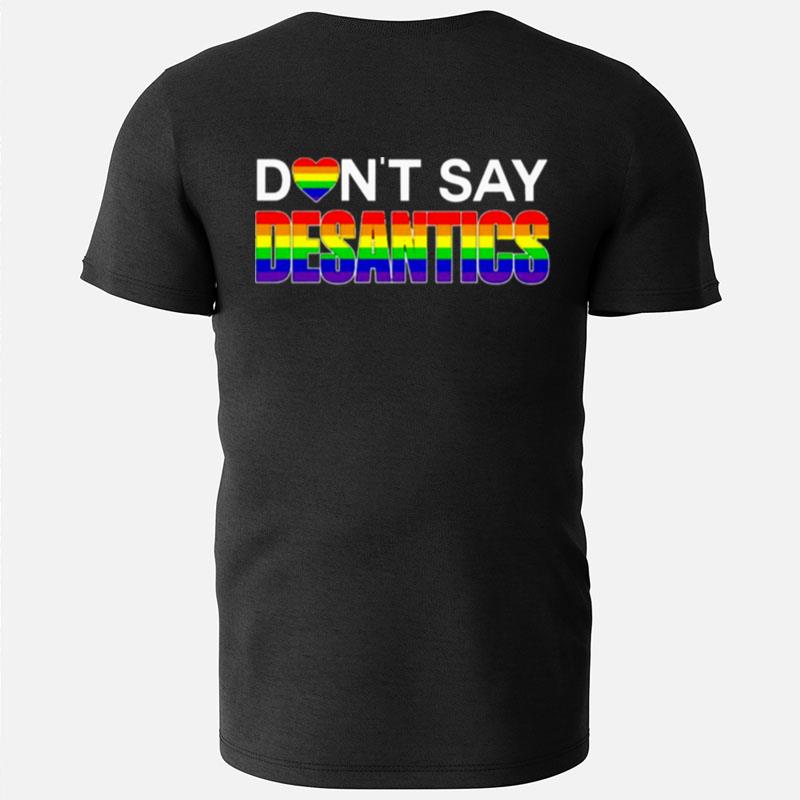 Don't Say Desantis Lgbtq Pride T-Shirts