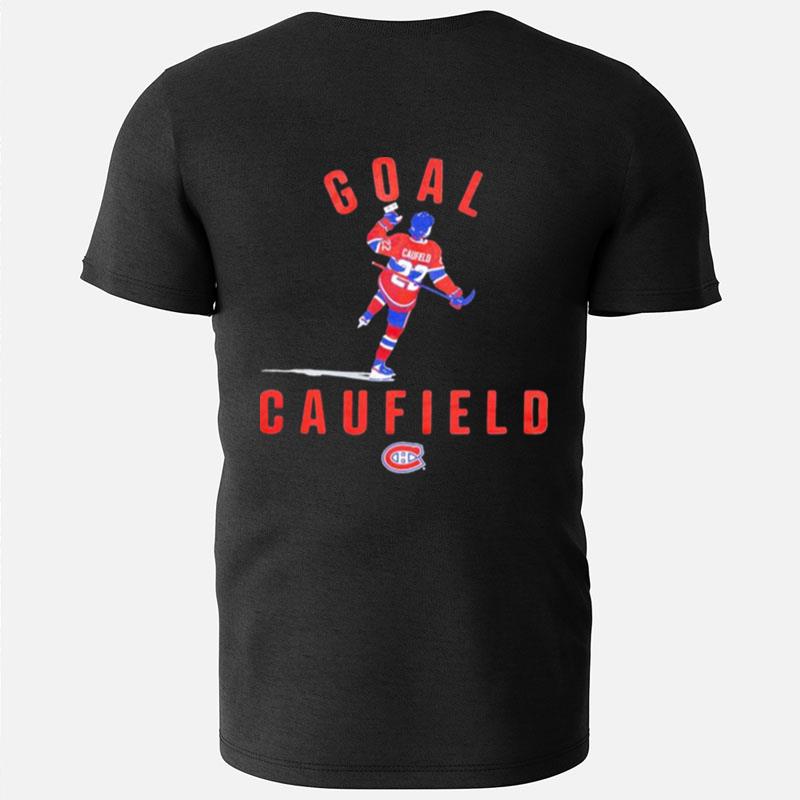 Goal Caufield Cole Caufield Montreal Canadaiens T-Shirts