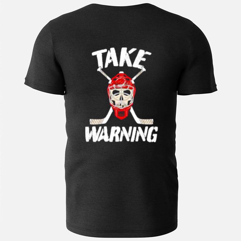 Hockey Take Warning T-Shirts