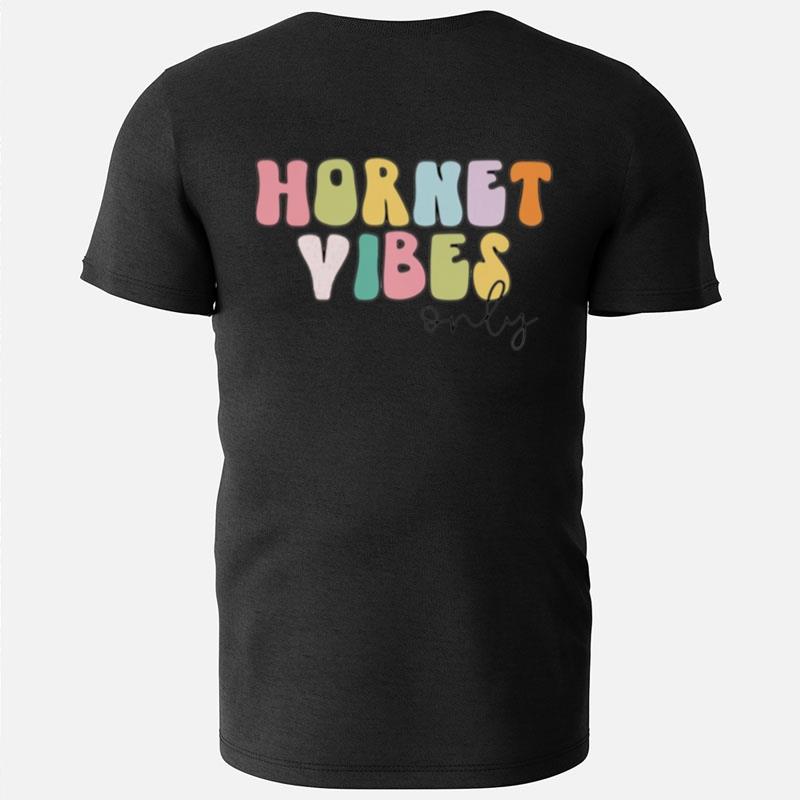Hornet Vibes Only T-Shirts