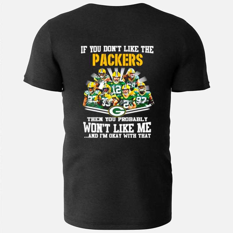 If You Don't Like The Packers Green Bay Packers T-Shirts