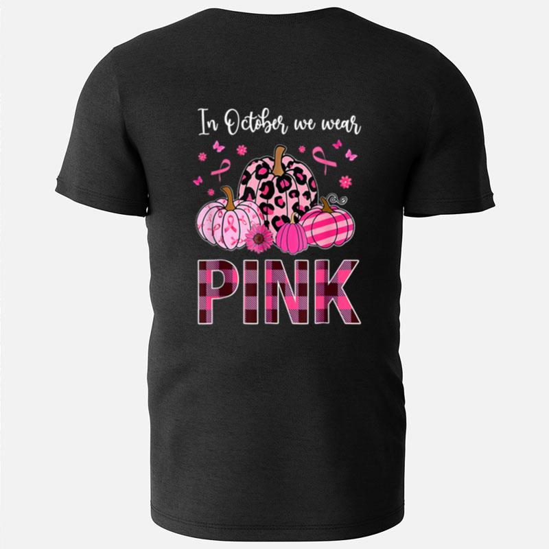 In October We Wear Pink Ribbon Leopard Pumpkin Breast Cancer T-Shirts