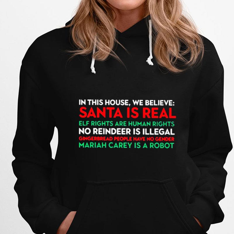 In This House We Believe Santa Is Real Elf Rights Are Human Rights T-Shirts