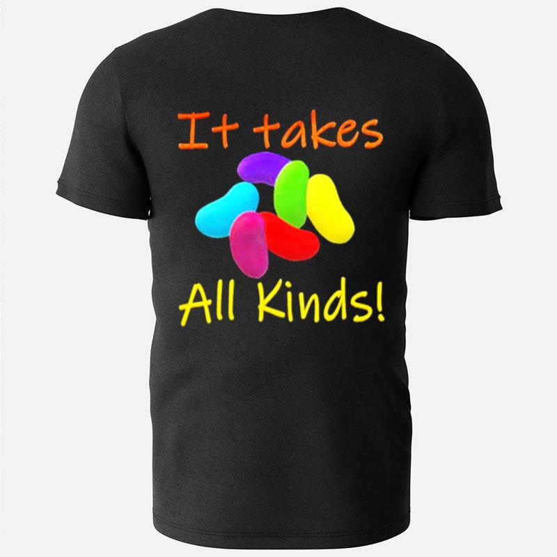 It Takes All Kinds T-Shirts