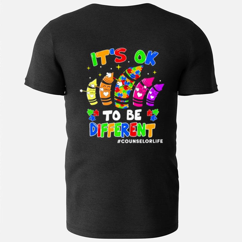 It's Ok To Be Different Counselor T-Shirts