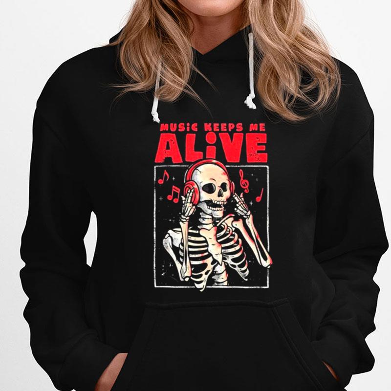 Music Keeps Me Alive Dead Skull Evil T-Shirts