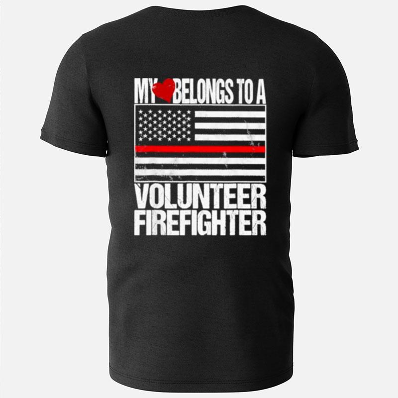 My Heart Belongs To A Volunteer Firefighter Flag T-Shirts