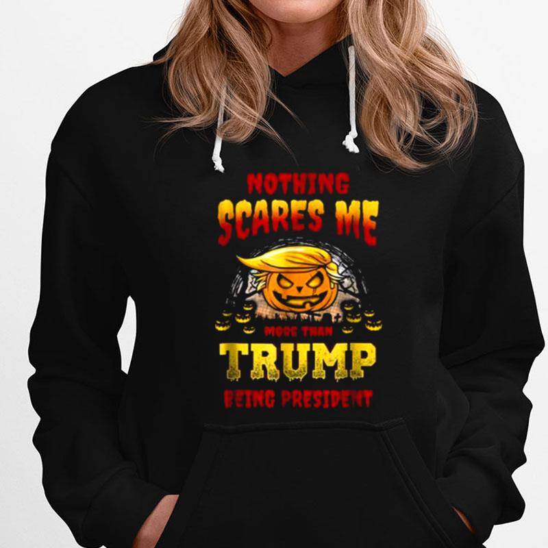 Nothing Scares Me Trump Halloween T-Shirts