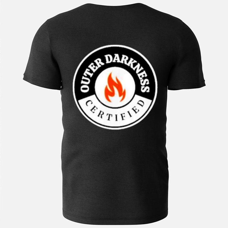 Outer Darkness Certified T-Shirts