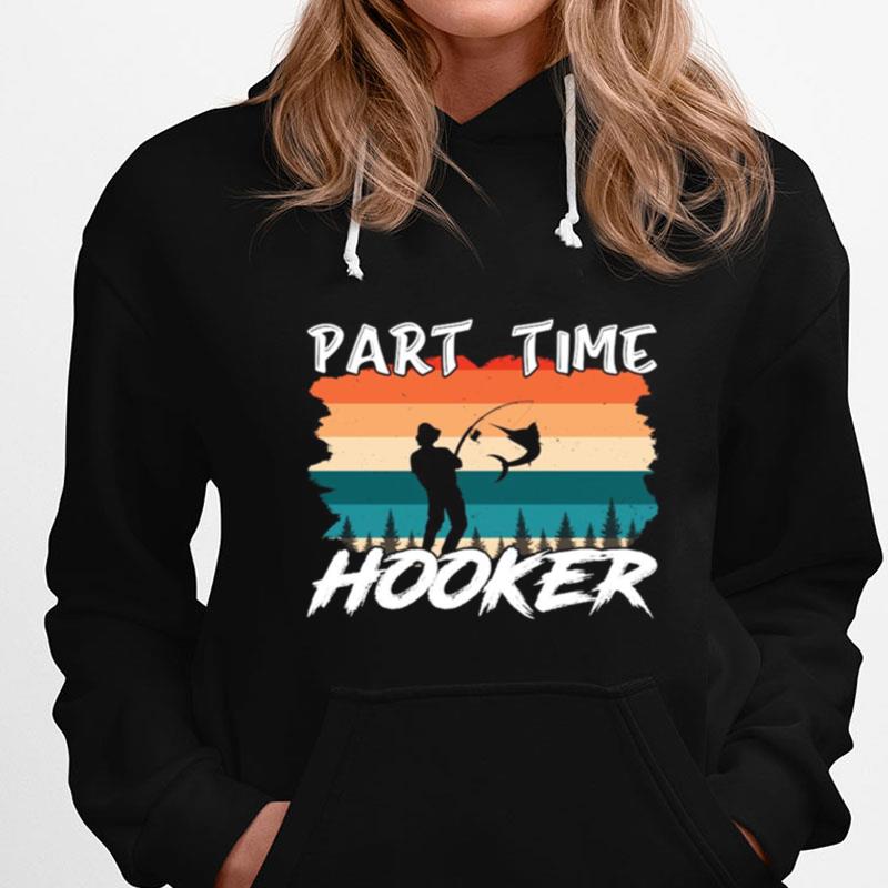 Part Time Hooker Fishing Vintage T-Shirts