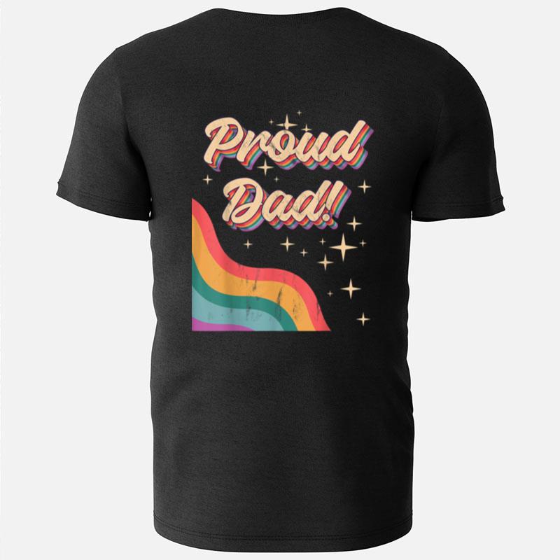 Proud Dad Lgbtq Pride Month Gay Parents Daddy Father T-Shirts