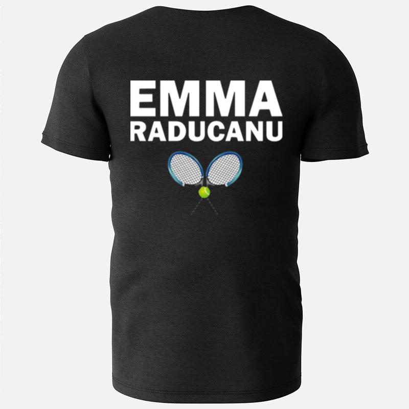 Racket And Ball Emma Raducanu No 1 Tennis T-Shirts
