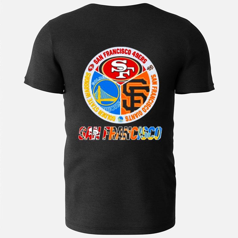 San Francisco Team Champions 49Ers Giants And Golden State Warriors T-Shirts