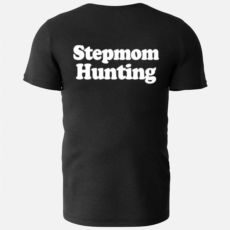 Stepmom Hunting T-Shirts