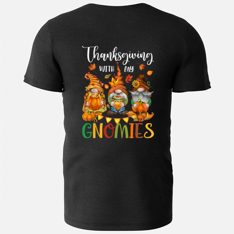 Thanksgiving With My Gnomies Fall Autumn Vibes T-Shirts