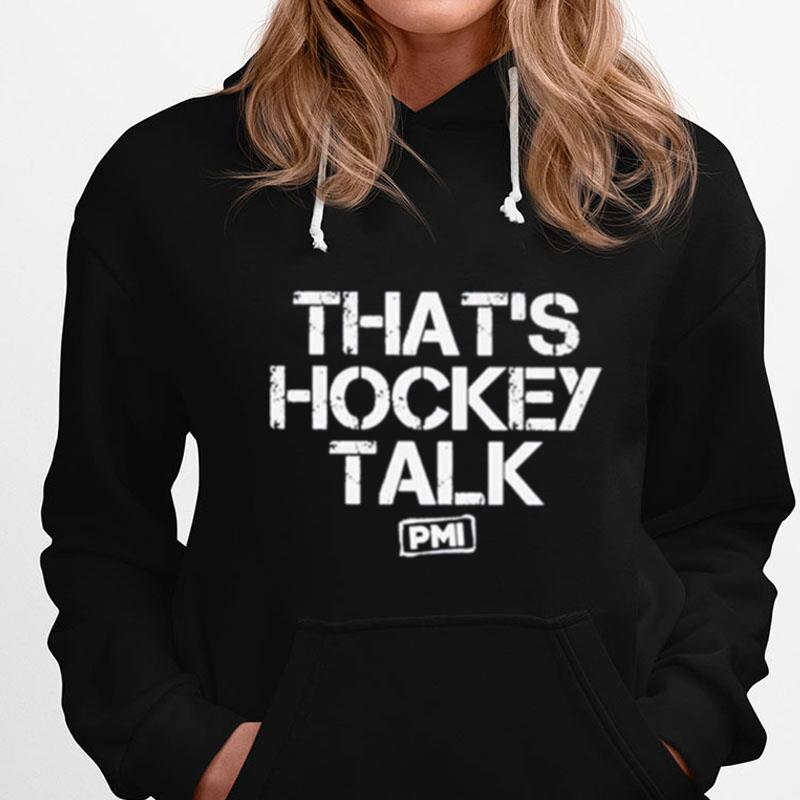 That's Hockey Talk T-Shirts