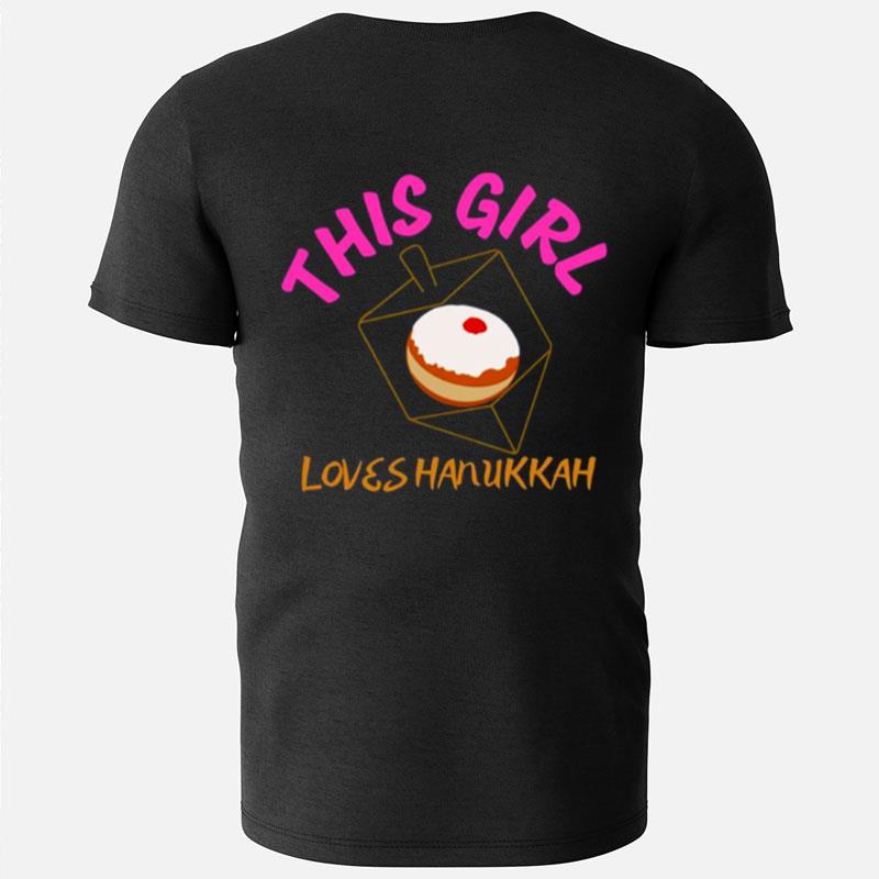 This Girl Loves Hanukkah Happy Hanukkah Menorah Chanukah Channuka Gift Masada T-Shirts