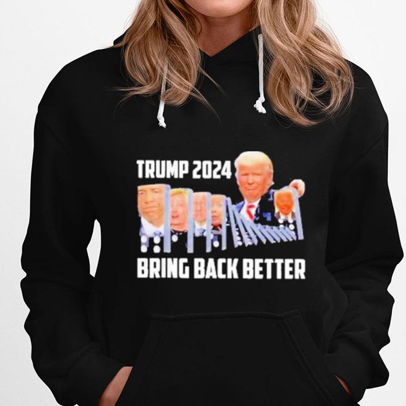 Trump 2024 Bring Back Better T-Shirts