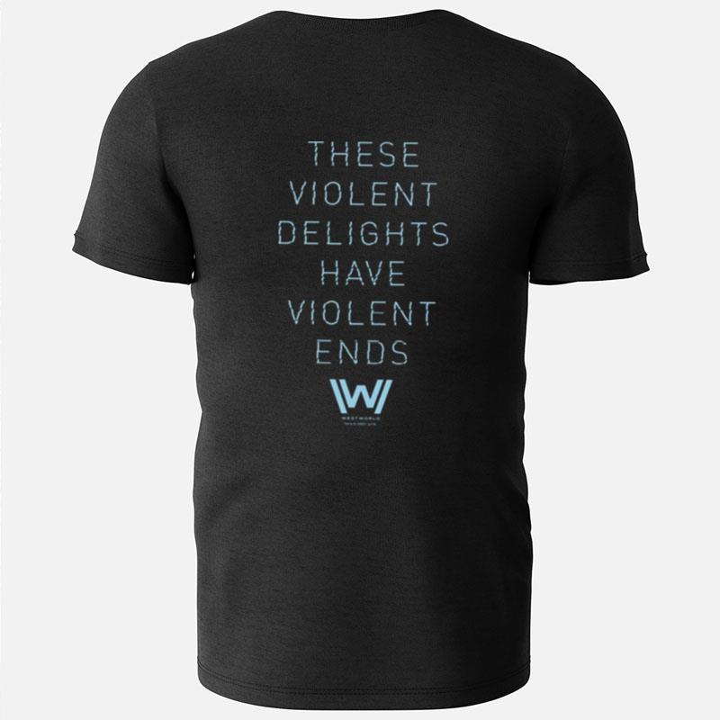 Violent Delights Typography Quote Westworld T-Shirts