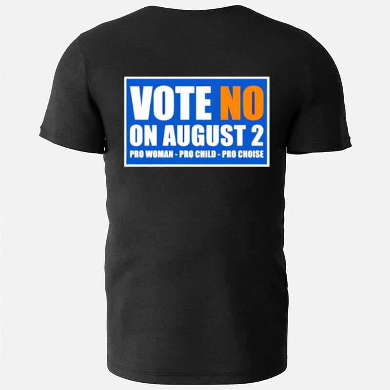 Vote No On August 2 Pro Woman Pro Child Pro Choice T-Shirts