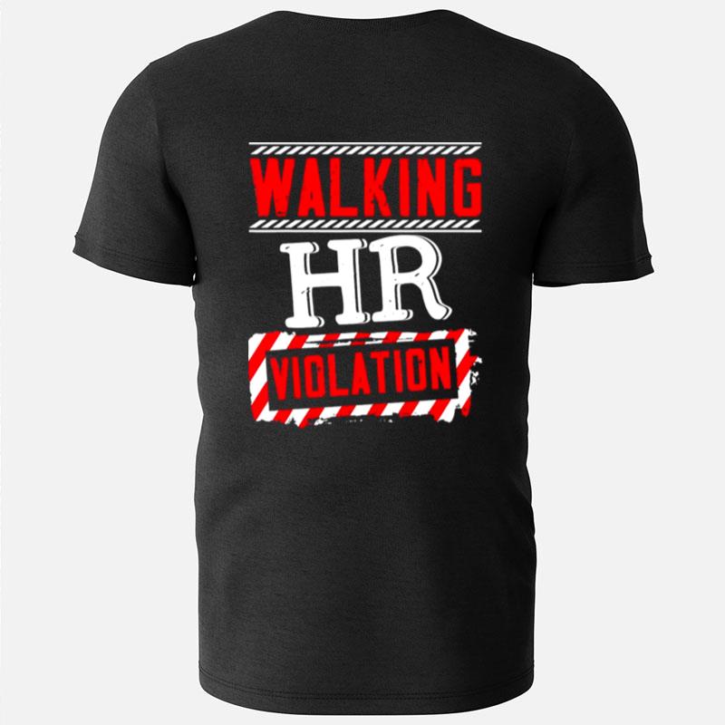 Walking Hr Violation Human Resources Officer T-Shirts